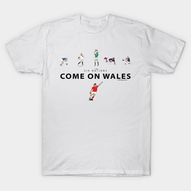 Six Nations - Come on Wales T-Shirt by dizzycat-biz